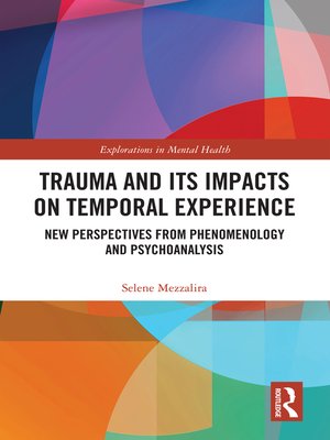 cover image of Trauma and Its Impacts on Temporal Experience
